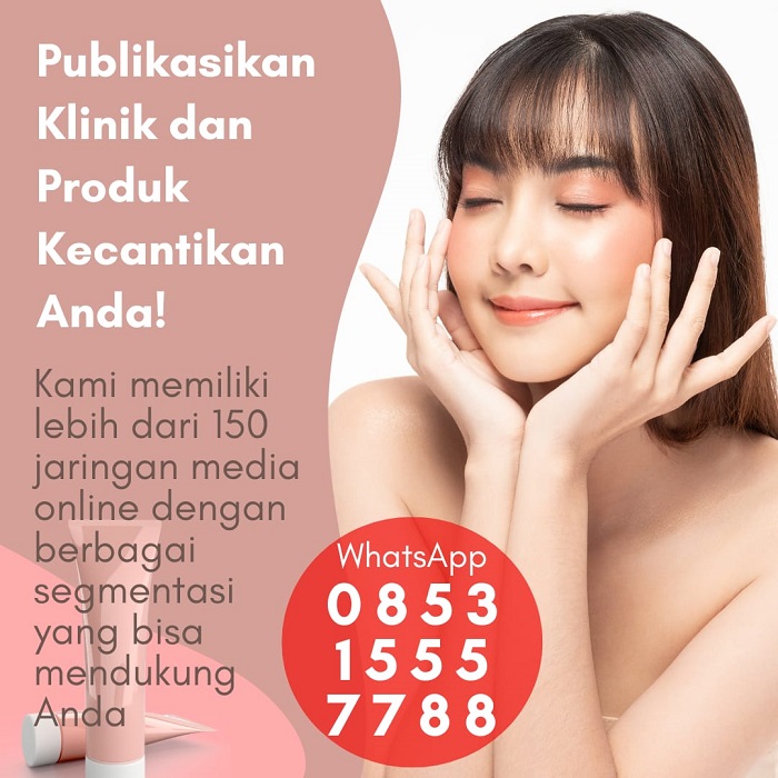 Kami memiliki lebih dari 150 jaringan media online dengan berbagai segmentasi yang akan mendukung Anda, termasuk media kecantikan dan media entertainment. Hubungi WhatsApps: 0853 1555 7788. (Dok. Sapulangit Media Center)  